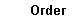 Order