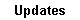 Updates